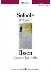 ANTIGONE/CASA DI BAMBOLA