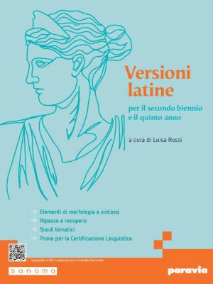 VERSIONI LATINE PER IL SECONDO BIENNIO E IL QUINTO ANNO