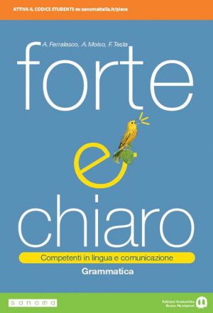 FORTE CHIARO GRAMM.+LESSICO,SCRITTURA,METODOSTUDIO+IMPARAF