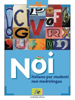 NOI ITALIANO PER STUDENTI NON MADRELINGUA