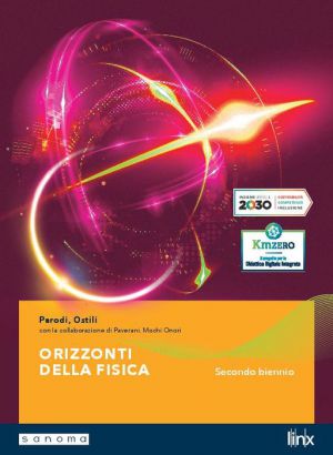 ORIZZONTI DELLA FISICA - VOLUME SECONDO BIENNIO