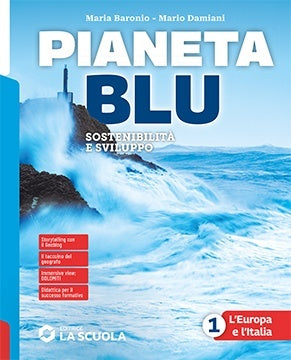 PIANETA BLU - VOLUME 1 + ATLANTE 1 + REGIONI D'ITALIA / L'EUROPA E L’ITALIA