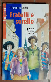 FRATELLI E SORELLE
