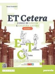 ET CETERA LEZIONI DI LATINO 1 EDIZIONE CON ATTICUS