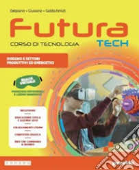 FUTURA TECH - CORSO DI TECNOLOGIA - EDIZIONE COMPATTA