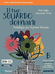 IL TUO SGUARDO DOMANI B CON PERCORSO ORIGINI LETTERATURA
