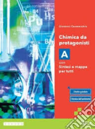 CHIMICA DA PROTAGONISTI - VOLUME A