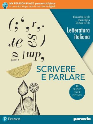 SCRIVERE E PARLARE EDIZIONE NUOVO ESAME DI STATO