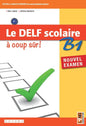 LE DELF SCOLAIRE À COUP SÛR B1 + MYAPP