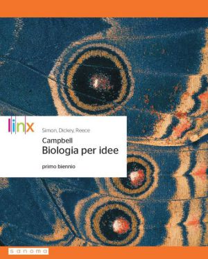 BIOLOGIA IDEE. 1° BIENNIO VOL+ITE+DIDA