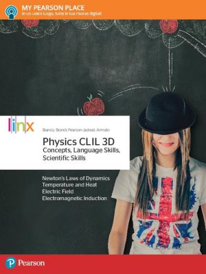 BELLO FISICA 2° BIENNIO + PHYSICS CLIL 3D CONCEPTS,LA