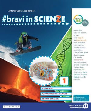 #BRAVI SCIENZE 1 VOL+LIBROLIQUIDO+DIDASTORE