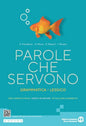 PAROLE CHE SERVONO
