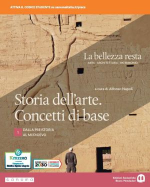 LA BELLEZZA RESTA. STORIA DELL'ARTE. CONCETTI DI BASE 1
