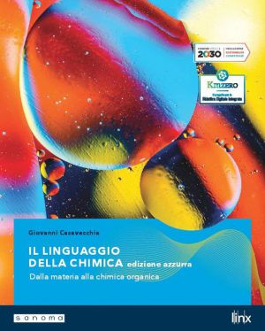 IL LINGUAGGIO DELLA CHIMICA - EDIZIONE AZZURRA - VOLUME UNIC
