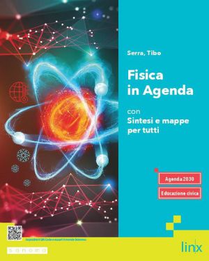 FISICA IN AGENDA - CON SINTESI E MAPPE PER TUTTI