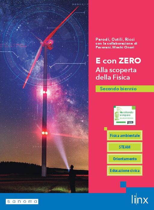 E CON ZERO. ALLA SCOPERTA DELLA FISICA - SECONDO BIENNIO