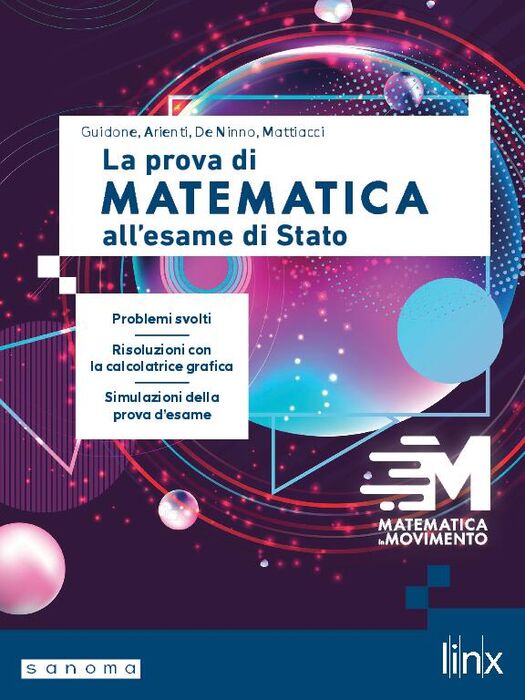 MATEMATICA IN MOVIMENTO - LA PROVA DI MATEMATICA ALL'ESAME D