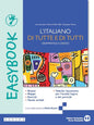 L'ITALIANO DI TUTTE E DI TUTTI. EASYBOOK