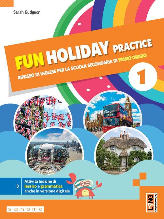 FUN HOLIDAY PRACTICE IL RIPASSO DI INGLESE PER LA SSPG 2