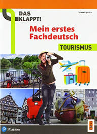 DAS KLAPPT! MEIN ERSTES FACHDEUTSCH - TOURISMUS