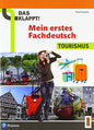 DAS KLAPPT! MEIN ERSTES FACHDEUTSCH - TOURISMUS