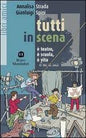 TUTTI IN SCENA
