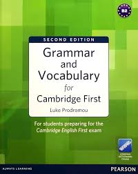 GRAMMAR & VOCABULARY FOR FIRST SB NO KEY
