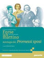 FORSE UN MATTINO ANTOLOGIA DEI PROMESSI SPOSI