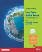LE SFERE DELLA TERRA SECONDA EDIZIONE - PRIMO BIENNIO