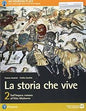 STORIA CHE VIVE 2 VOL+ITE+ITEPL+DIDASTORE