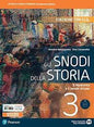 GLI SNODI DELLA STORIA 3 - ED.  CON CLIL
