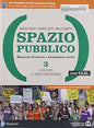 SPAZIO PUBBLICO 3 CLIL VOL+CLILHISTORYENG3+LIBROLIQUIDO+DIDA