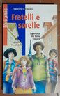 FRATELLI E SORELLE