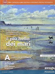 IL PIÙ BELLO DEI MARI A VOL+CORSO SCRITT.+ITE+MYLAB+DIDASTORE