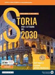 STORIA PER I CITTADINI DEL 2030 VOL.  2