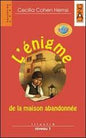 ENIGME DE LA MAISON ABANDONNEE