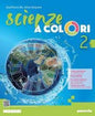 SCIENZE A COLORI - VOLUME 2