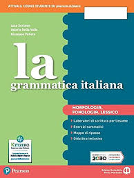 LA GRAMMATICA ITALIANA ED. SEPARATA MORFOLOGIA