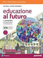 EDUCAZIONE AL FUTURO LA PEDAGOGIA DEL NOVECENTO E DEL DUEMIL